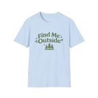 Find Me Outside Tee