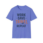Work Save Travel Repeat Tee