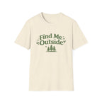 Find Me Outside Tee