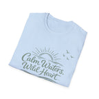 Calm Waters, Wild Heart T-Shirt