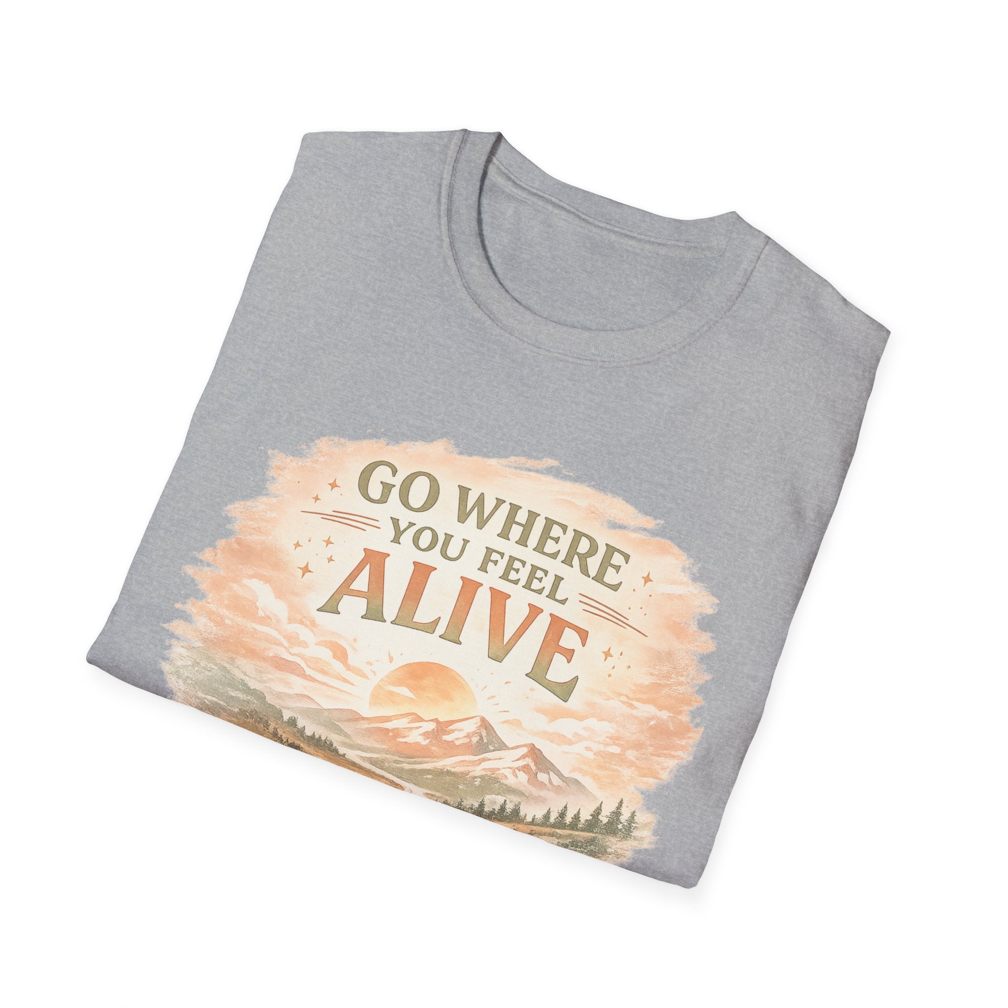 Go Where You Feel Alive Tee