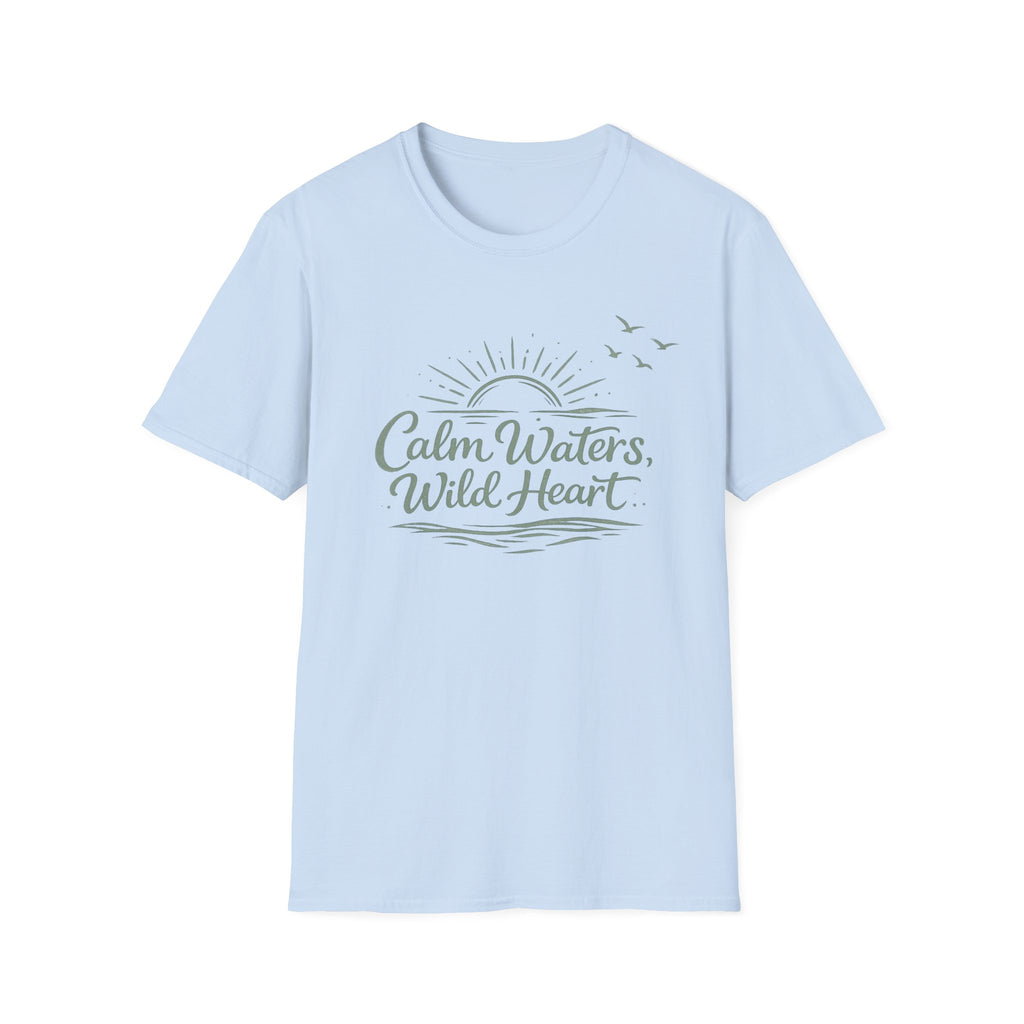 Calm Waters, Wild Heart T-Shirt