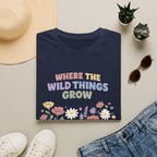 Where the wild things Grow Tee