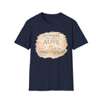 Go Where You Feel Alive Tee