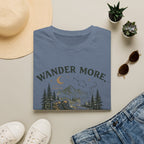 Wander More, Worry Less Tee