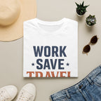 Work Save Travel Repeat Tee