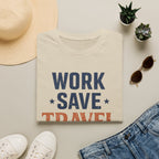 Work Save Travel Repeat Tee